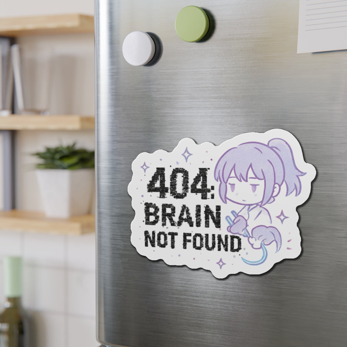 HoodnTee Magnet | 404 Brain Not Found Die-Cut Magnet — Cute Kawaii Error Message Magnet 💻 Your Statement