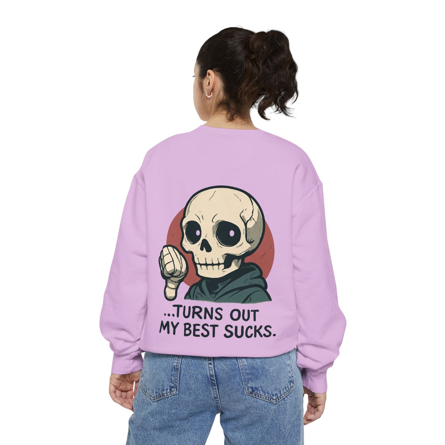 HoodnTee Sweatshirt - Garment-Dyed Sweatshirt - I Tried My Best Design