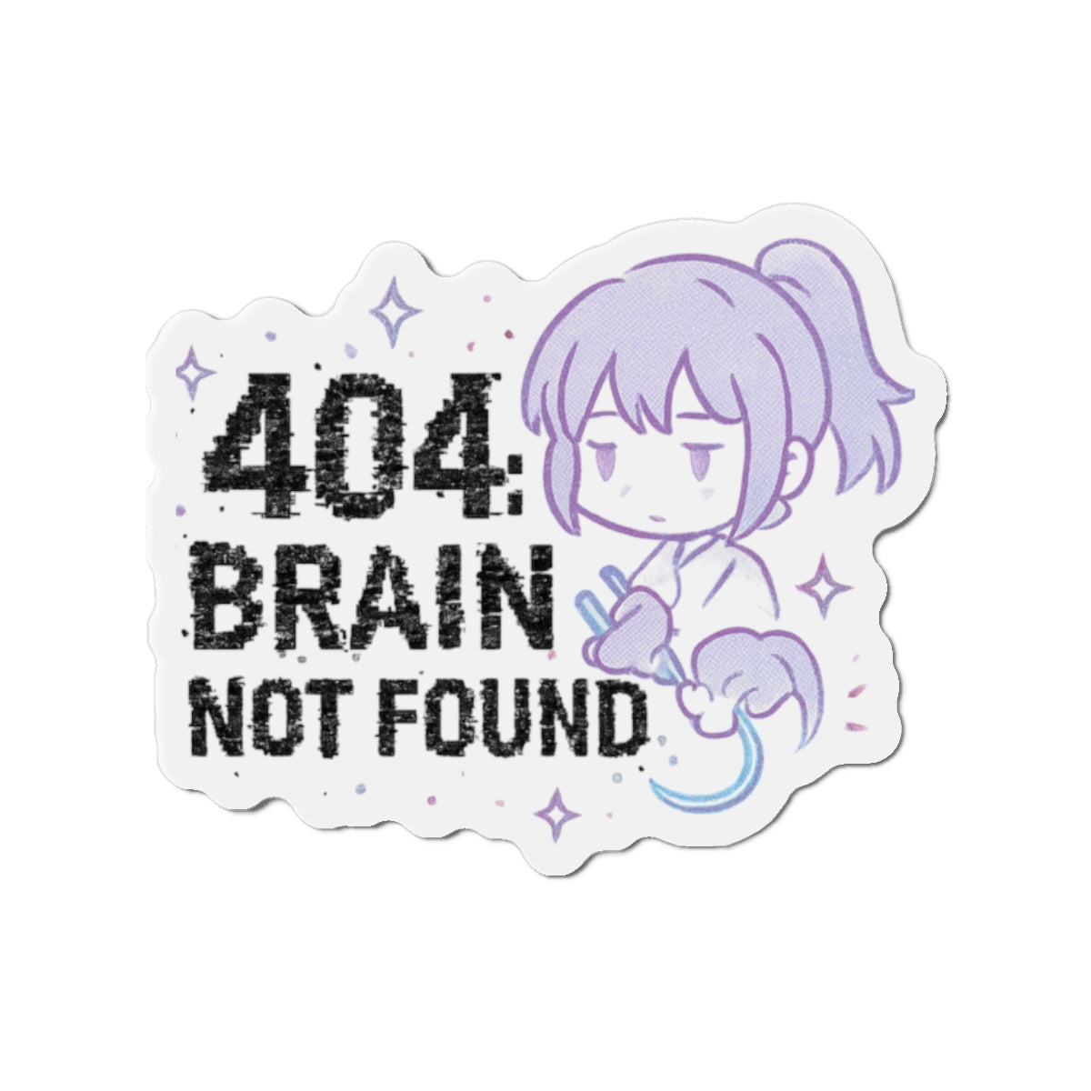 HoodnTee Magnet | 404 Brain Not Found Die-Cut Magnet — Cute Kawaii Error Message Magnet 💻 Your Statement