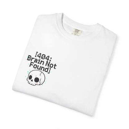 HoodnTee Shirt | Critical Error Skull T-Shirt — “404 Brain Not Found” Graphic Tee 💀