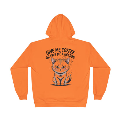 HoodnTee Hoodie - Funny Cat Coffee Hoodie – “Give Me Coffee or Give Me a Reason”