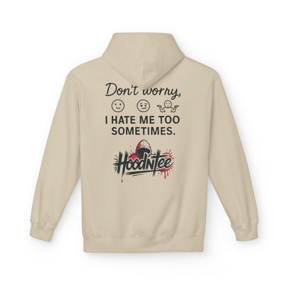 HoodnTee Hoodie | Don't Like Me? I Hate Me Too Sometimes Hoodie 🤷‍♀️🖤