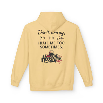 HoodnTee Hoodie | Don't Like Me? I Hate Me Too Sometimes Hoodie 🤷‍♀️🖤