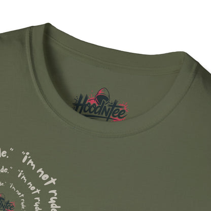 I'm Not Rude “I Just Have Reactions” Spiral Quote T-Shirt