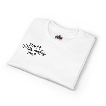 😬 HoodnTee | Don’t Like Me? Tee 🔥 – Honest Statement