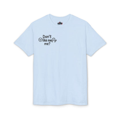 😬 HoodnTee | Don’t Like Me? Tee 🔥 – Honest Statement