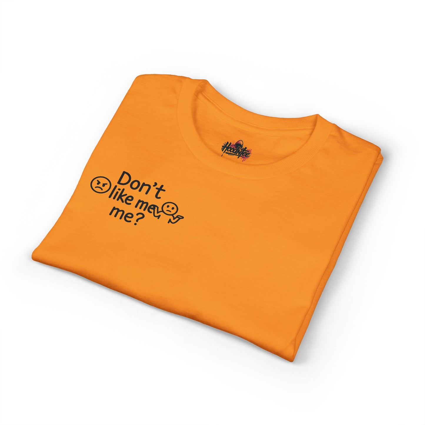 😬 HoodnTee | Don’t Like Me? Tee 🔥 – Honest Statement