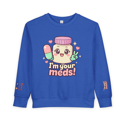 HoodnTee Sweatshirt | Kawaii 'I'm Your Meds' Toddler Sweatshirt 👶