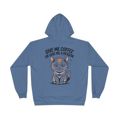 HoodnTee Hoodie - Funny Cat Coffee Hoodie – “Give Me Coffee or Give Me a Reason”