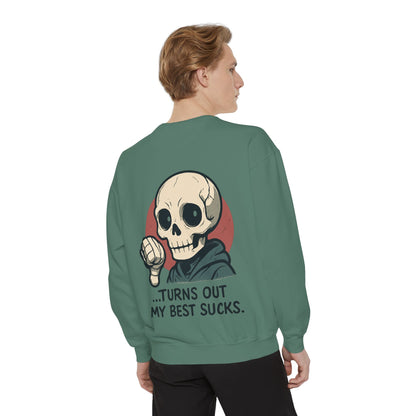 HoodnTee Sweatshirt - Garment-Dyed Sweatshirt - I Tried My Best Design