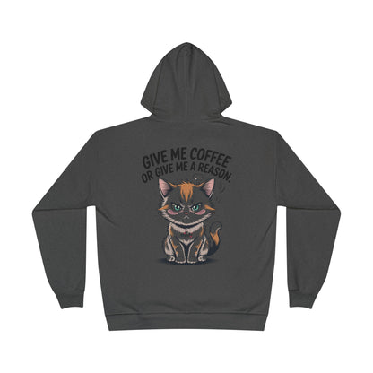 HoodnTee Hoodie - Funny Cat Coffee Hoodie – “Give Me Coffee or Give Me a Reason”
