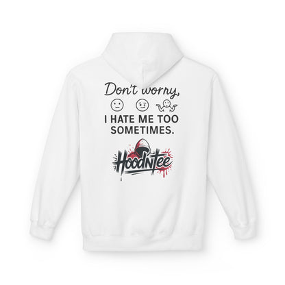 HoodnTee Hoodie | Don't Like Me? I Hate Me Too Sometimes Hoodie 🤷‍♀️🖤