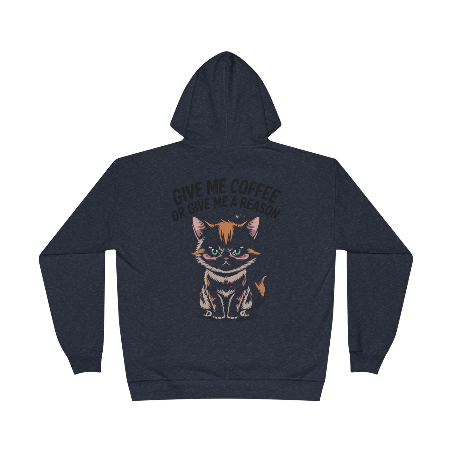 HoodnTee Hoodie - Funny Cat Coffee Hoodie – “Give Me Coffee or Give Me a Reason”