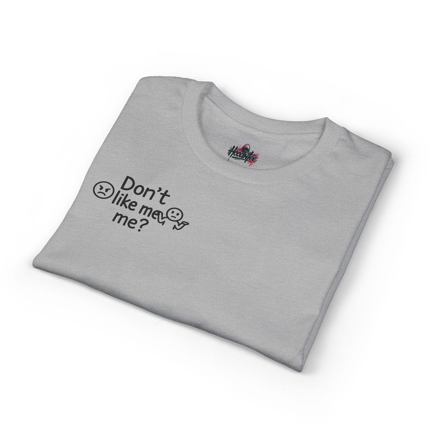 😬 HoodnTee | Don’t Like Me? Tee 🔥 – Honest Statement