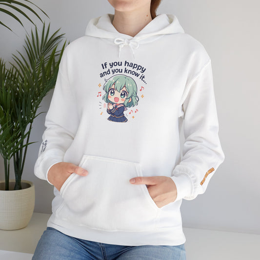 🖤 HoodnTee Hoodie – “If you happy and you know ot take your Meds” 💊 Cute Chibi Comfort Hoodie