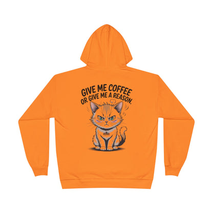 HoodnTee Hoodie - Funny Cat Coffee Hoodie – “Give Me Coffee or Give Me a Reason”